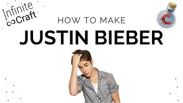 How to make Justin Bieber in Infinite Craft?
