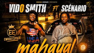 Vido Smith Ft Scénario Mahaya