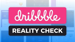 The Reality Behind DRIBBBLE Shots (for Designers)