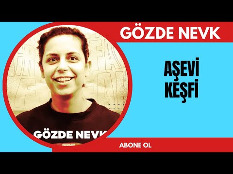 AŞEVİ KEŞFİ