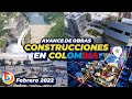 Avances Construcciones en Colombia | Febrero de 2022