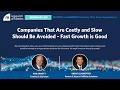 Companies That Are Costly and Slow May Face Challenges – Faster Growth Can Be Advantageous