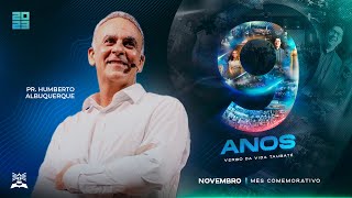 ANIVERSÁRIO 9 ANOS | PR. HUMBERTO ALBUQUERQUE | CULTO DA FAMÍLIA | NOITE