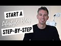 How to start a lifestyle blog  stepbystep tutorial for beginners