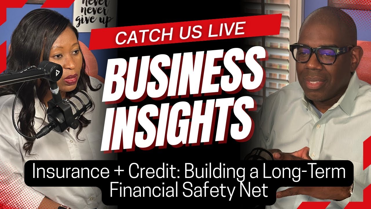 Insurance + Credit: Building a Long-Term Financial Safety Net