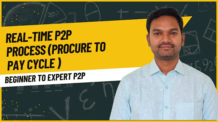 REAL-TIME P2P PROCESS (PROCURE-TO-PAY CYCLE) | BEGINNER TO EXPERT TRAINING