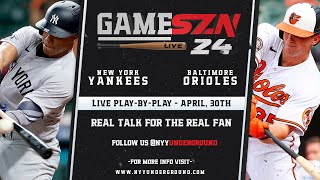 GameSZN LIVE: New York Yankees @ Baltimore Orioles - Cortes vs. Kremer - 04/30