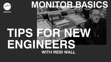 Tips for New Engineers  | Monitor Engineer Basics ft Reid Wall | Hillsong Creative Audio Training