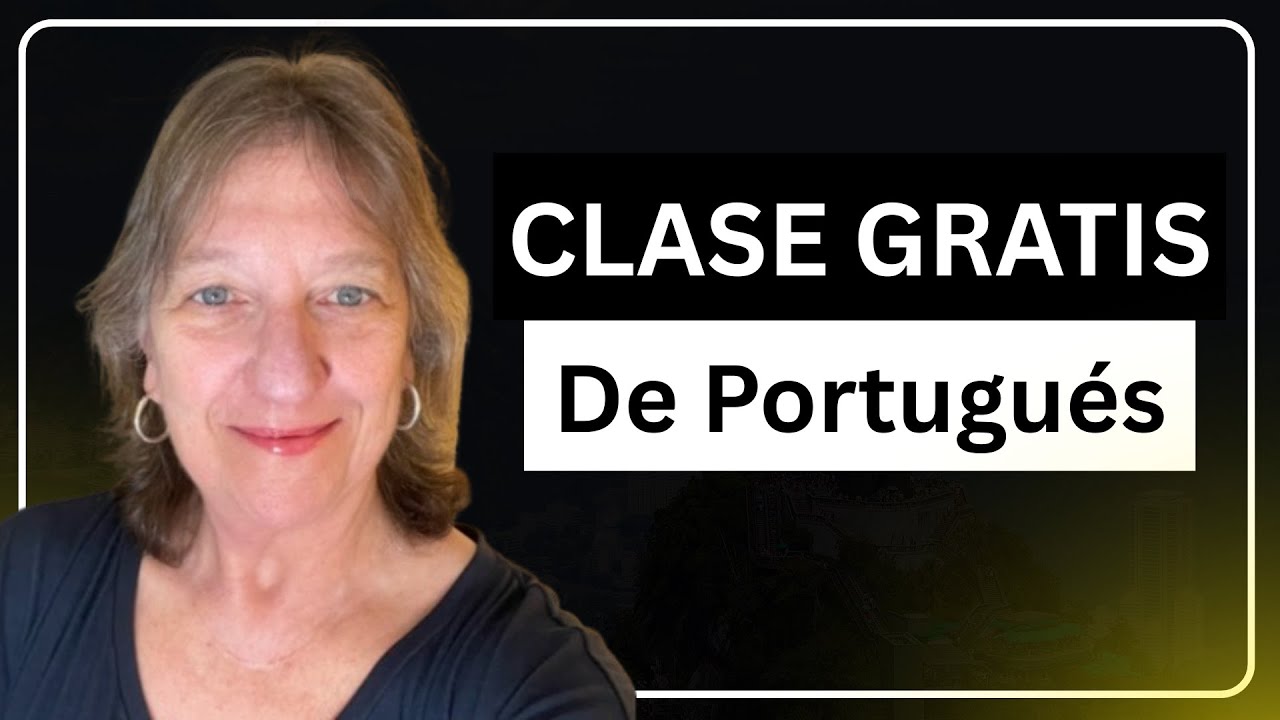 CLASE GRATIS | 4 Claves Para Aprender Portugués Claro y Sin Miedo