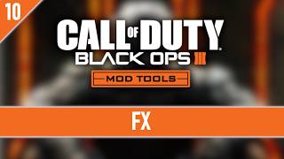 Celebrity Black Ops III Mod Tools Tutorial - Ep 10 - FX (LET'S BUILD A MAP) Wealth