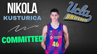Nikola Kusturica Commits to UCLA!