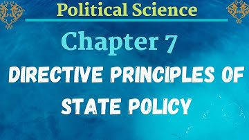 Chapter 7 : Directive Principles of State Policy  #hcp_adda #ba #political_science #pu