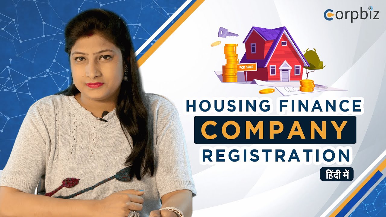 Housing finance company registration क्या होता है | Process | संपूर्ण जानकारी हिंदी में - Corpbiz