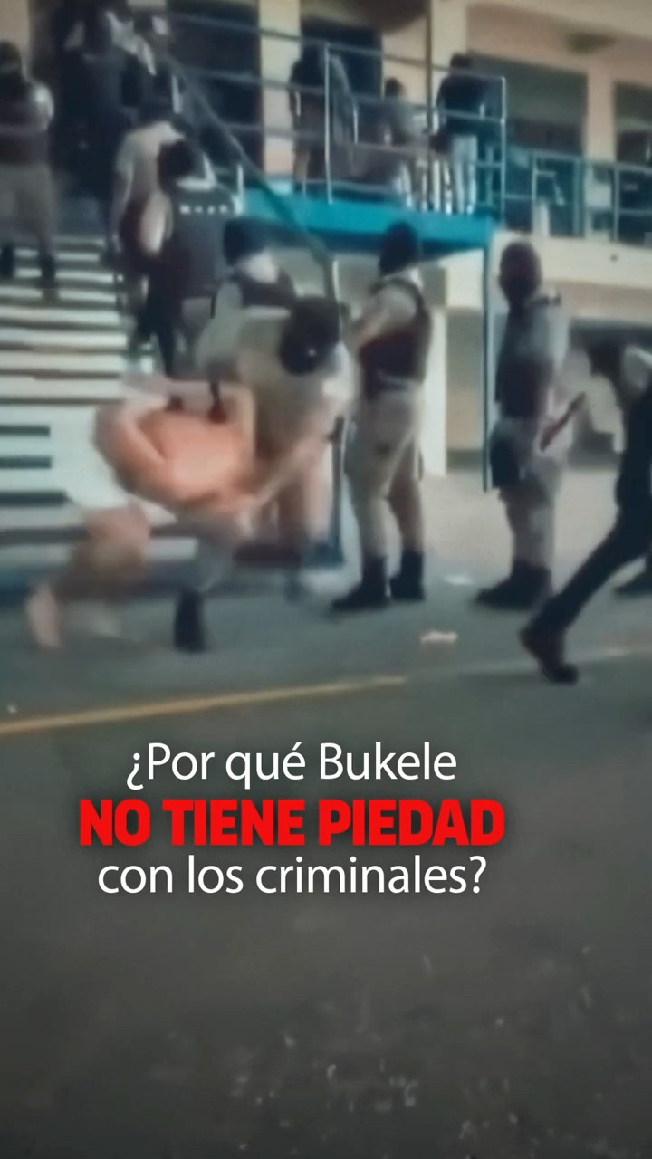¿Por qué Bukele no tiene piedad con los criminales?