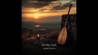 Derdim Gizli Hangisine Yanayım Türkü Anadolu Deep Saz Bağlama