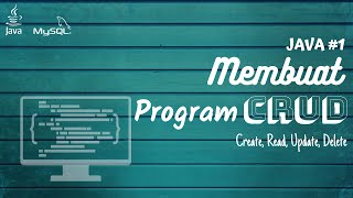Cara Membuat Program  CRUD Java dengan Netbeans 8.2 dan  MySQL