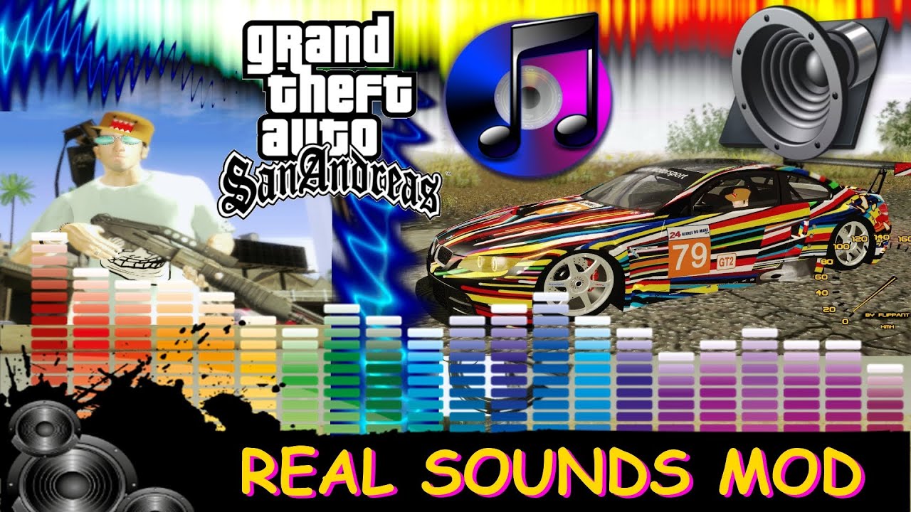 DOWNLOAD PACK DE SONS REAL SOUNDS MOD By Lukass B PARA GTA SAN ANDREAS ...