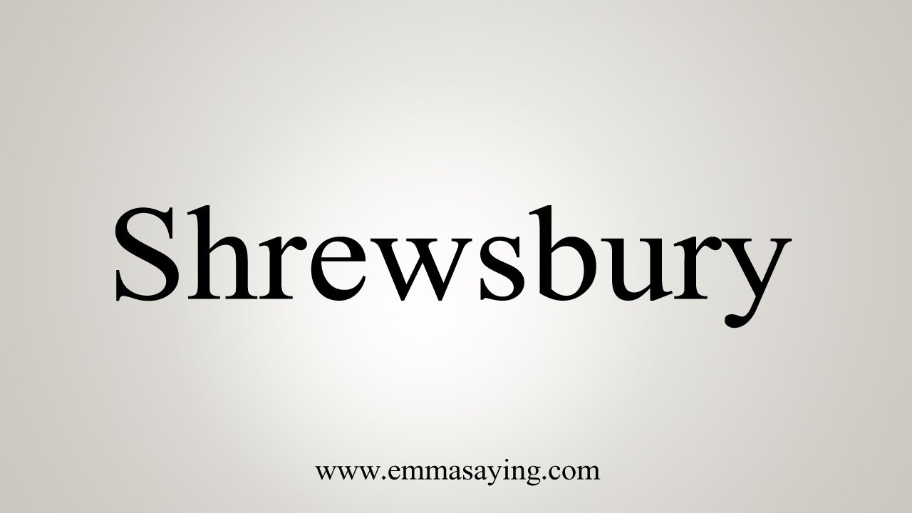 How To Say Shrewsbury YouTube how-to-say-shrewsbury-youtube