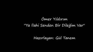 'Ya ilahi senden bir dileğim var' Ömer yıldırım Resimi