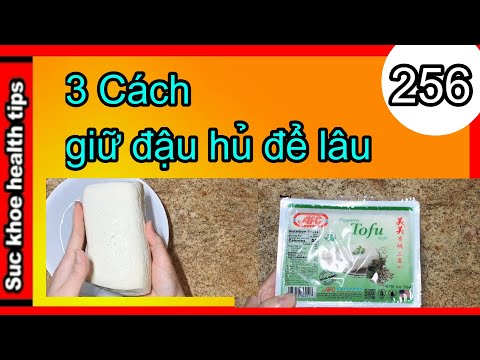 Video: Cách Bảo Quản đậu đúng Cách