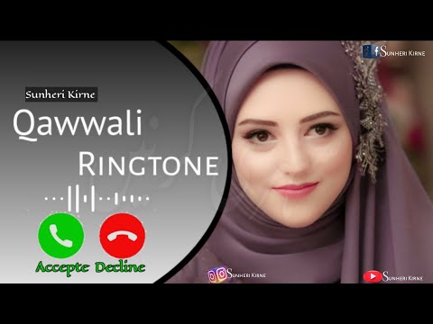 Qawwali Ringtone 2021,Islamic Tone,Beautiful Qawwali Ringtone,Sunherikirne