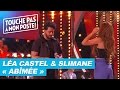 Léa Castel & Slimane - Abîmée (Live @TPMP)
