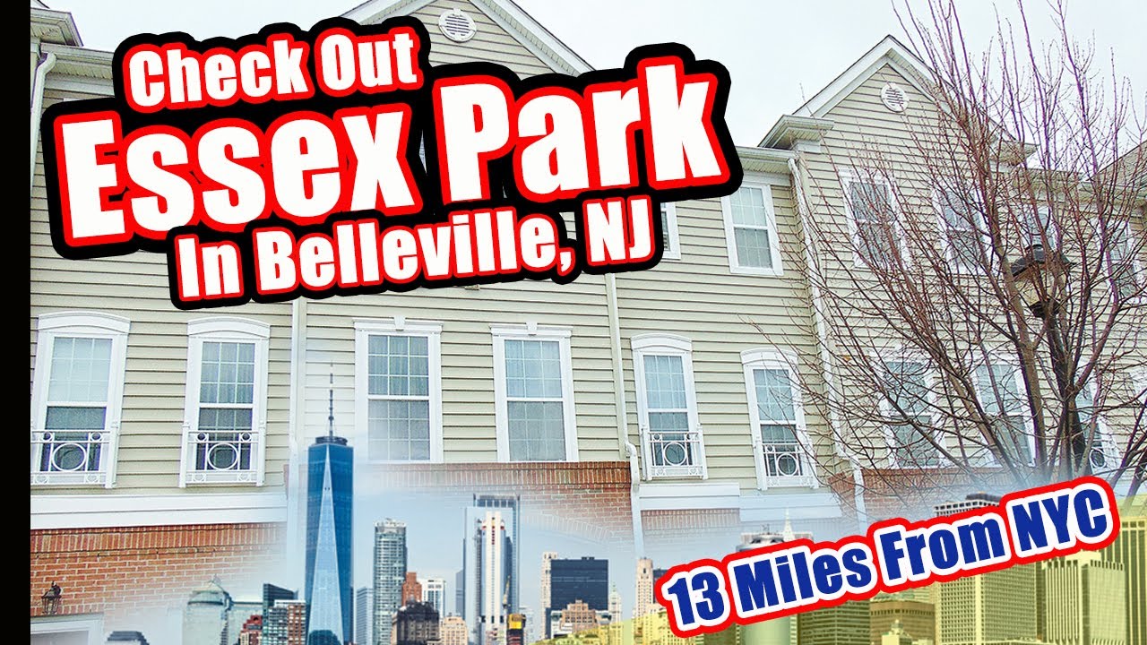 Essex Park In Belleville NJ, Belleville Real Estate & Townhomes For