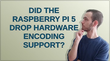 Raspberrypi: Did the Raspberry Pi 5 drop hardware encoding support?