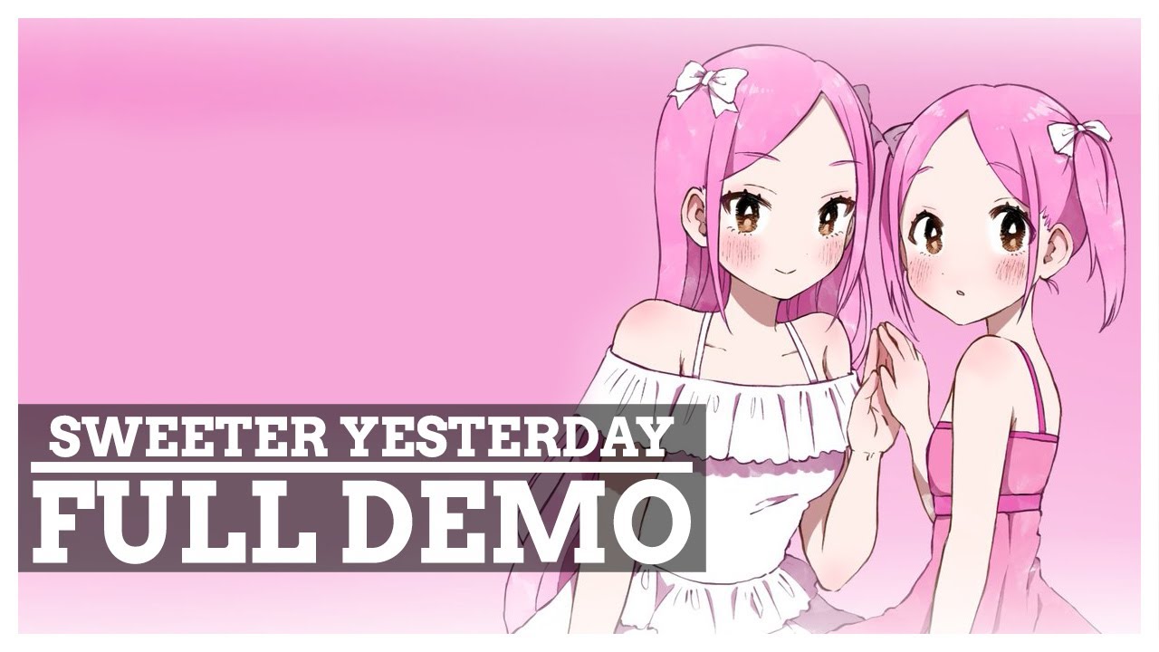Sweeter Yesterday - Full Demo | No Commentary - YouTube