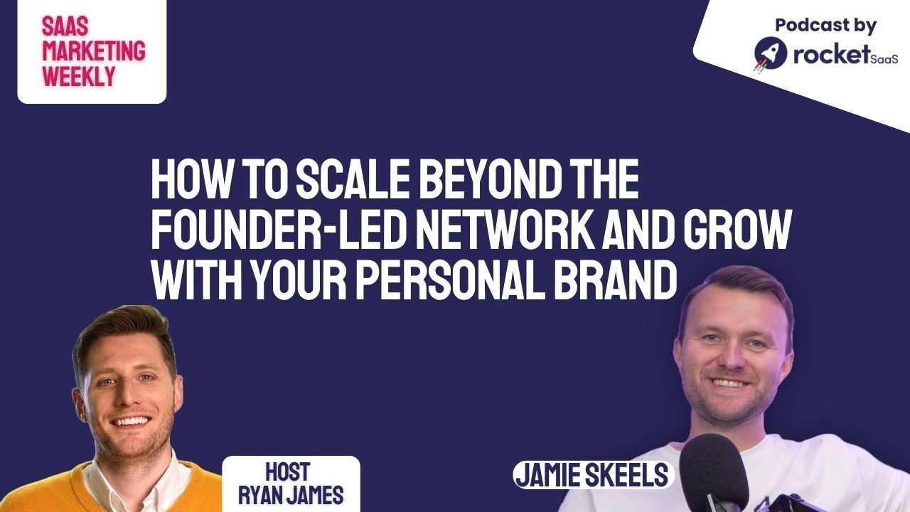 How to scale beyond the founder-led network and grow with your personal brand