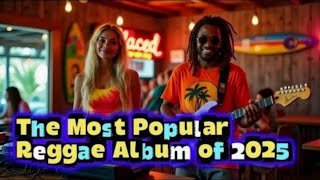 Best of Slow Reggae 2025 – Mellow Tunes \u0026 Island Breeze for Easy Days 🎹🌴