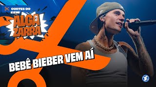 #ALGAZARRA - BEBÊ BIEBER VEM AÍ.