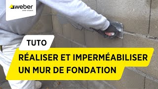 Comment réaliser et imperméabiliser un mur de fondation ? | Weber