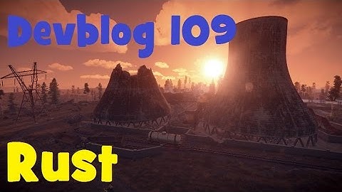RUST Devblog 109! Полный обзор!