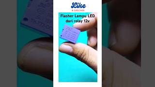 Tutorial membuat Flasher lampu LED dari relay 12v