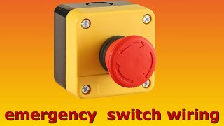 practical wiring emergency stop button wiring