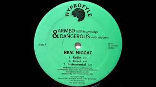 Armed & Dangerous - Real Niggaz (1994)