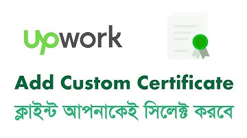 how to add custom certificate in upwork | Upwork Skill Certification | Add Custom Certificate 2022