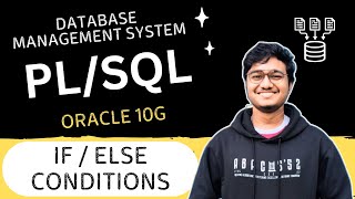 IF / ELSE Conditions of PL/SQL || Database Management System Lab || Computer Science || Oracle 10g