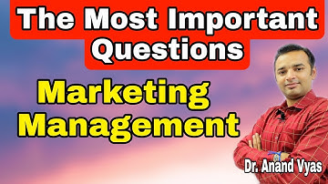Important questions of marketing management | Marketing Management | Exam MBA | BBA | Dr. Anand Vyas