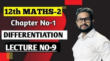 12th Maths-2 | Chapter 1| Differentiation | Lecture 9 | Maharashtra Board |