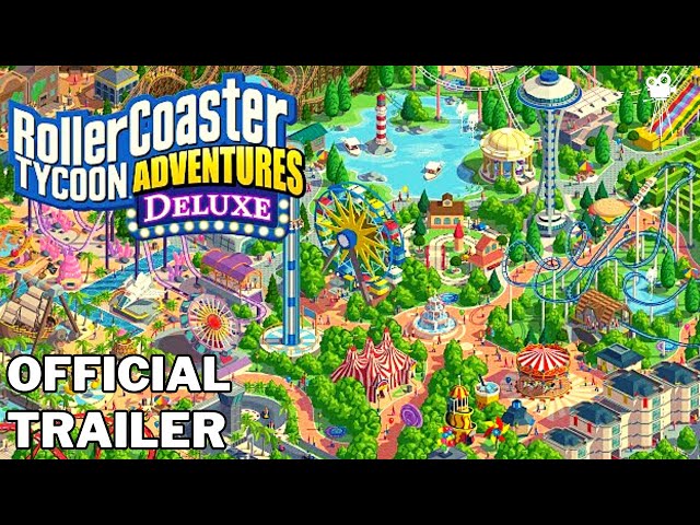 RollerCoaster Tycoon Adventures Deluxe release date, new trailer