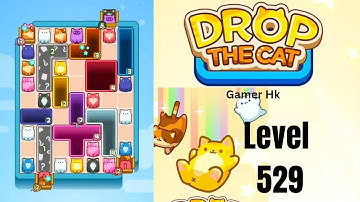 Drop The Cat Level 529 Walkthrough Solution 