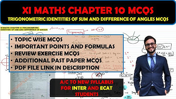 XI MATH CHAPTER 10 MCQS | TRIGONOMETRIC IDENTITIES OF SUM AND DIFFERENCE OF ANGLES MCQS | XI MATH