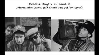 Beastie Boys x LL Cool J - Intergalactic (Mama Said Knock