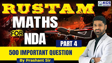 500 IMPORTANT QUESTIONS Part-4 || One Shot || NDA Maths || RUSTAM Series || By Prashant Sir #defence