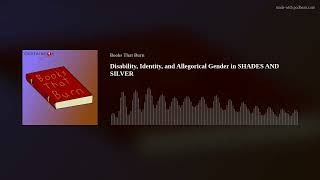 Disability, Identity, and Allegorical Gender in SHADES AND SILVER by Dax Muray