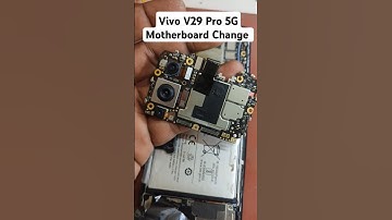 Vivo V29 pro 5G Motherboard replacement price #motherboard #vivo #trending #shorts #short #ytshorts