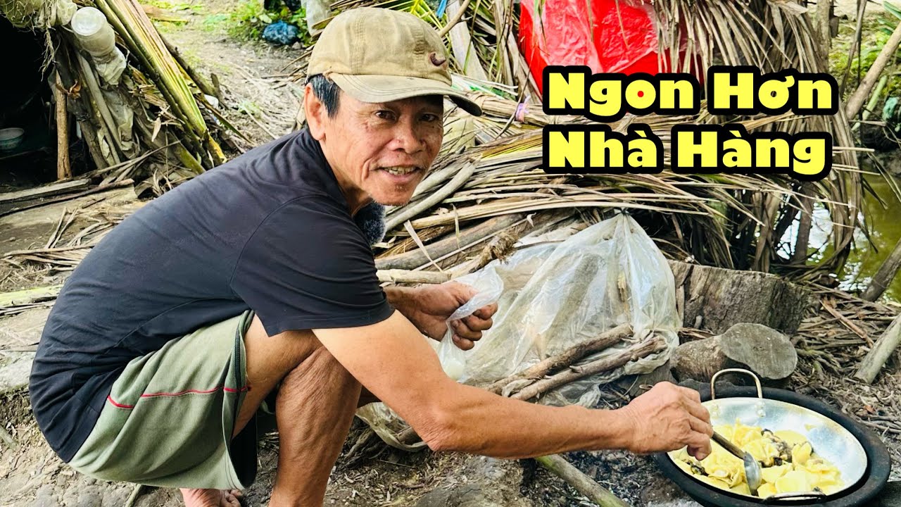 Món Ăn Dân Dã Độc Lạ Ốc Bu Vàng Xào Măng Của U60 Sống Tách Biệt Xã Hội Trong Hoang Vu