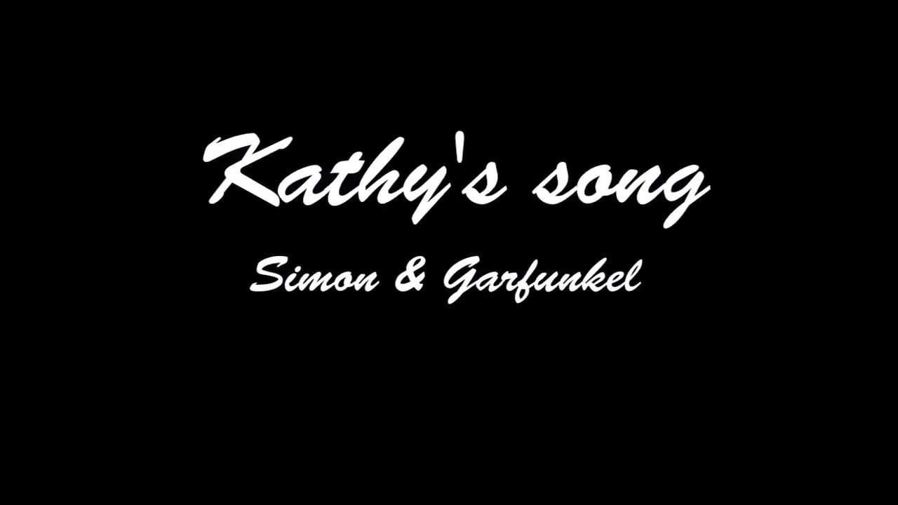 Kathy's song Simon & Garfunkel par Joel Gaudet YouTube